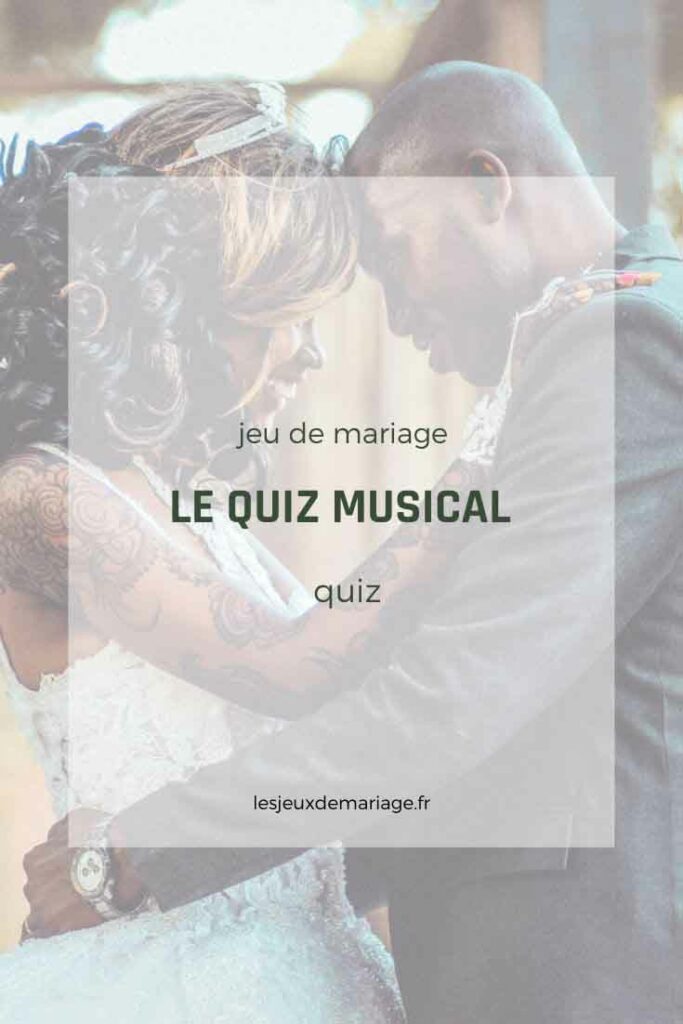Comment organiser un quiz musical pour un mariage