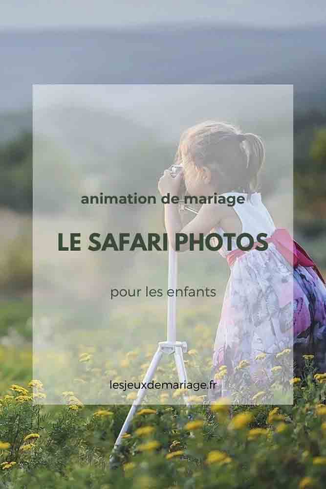 Comment organiser un safari photos pour les enfants pendant le mariage