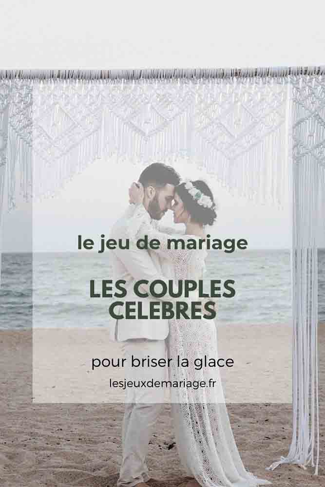 https://lesjeuxdemariage.fr/wp-content/uploads/2022/10/les-couples-celebres.jpg
