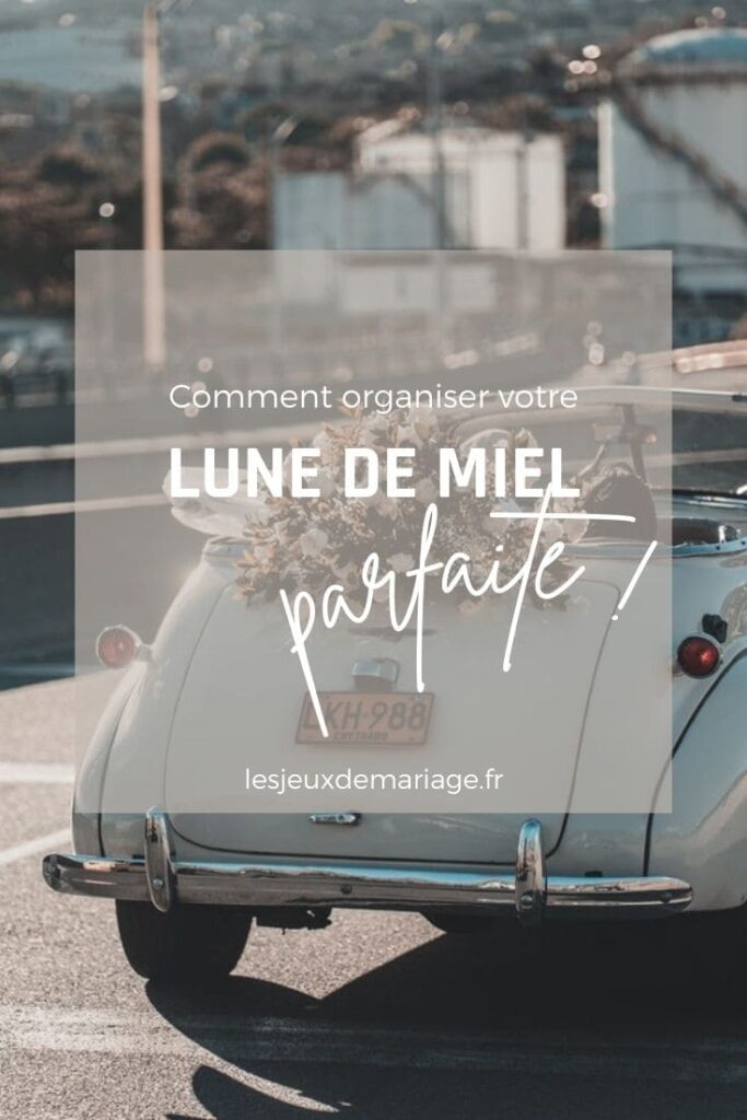 Comment organiser votre lune de miel parfaite : check lists et planning à télécharger